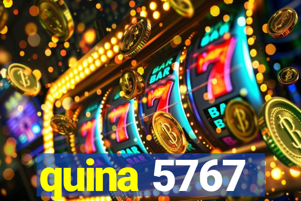 quina 5767