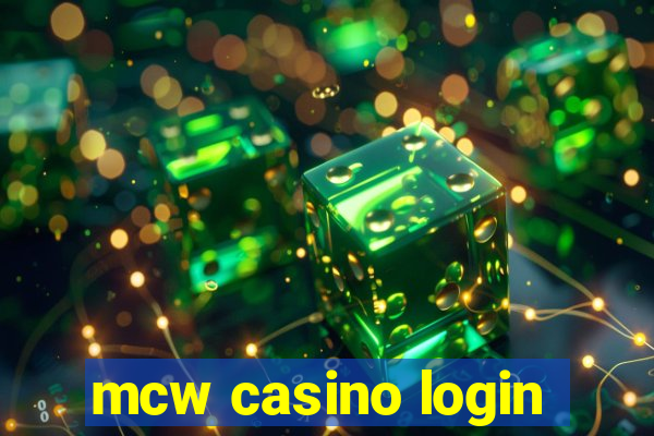 mcw casino login