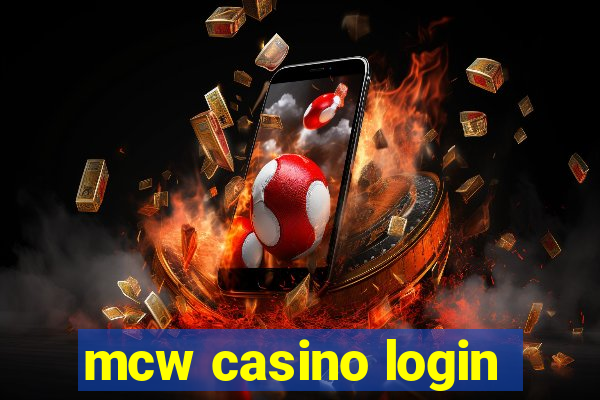 mcw casino login