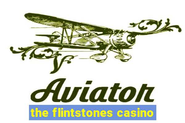 the flintstones casino