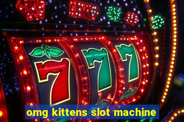 omg kittens slot machine