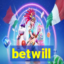 betwill