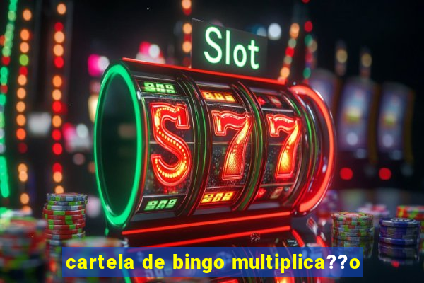 cartela de bingo multiplica??o