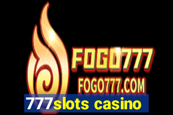 777slots casino