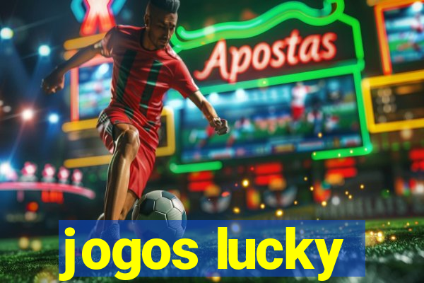 jogos lucky