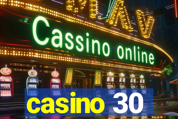 casino 30