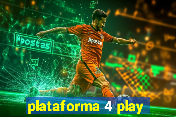 plataforma 4 play