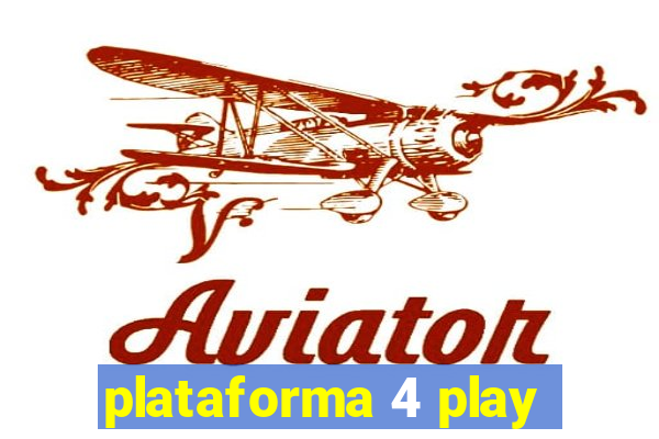 plataforma 4 play