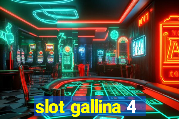 slot gallina 4