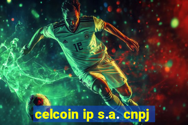 celcoin ip s.a. cnpj