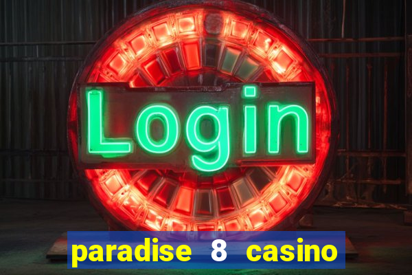 paradise 8 casino bonus codes