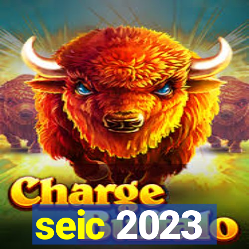 seic 2023