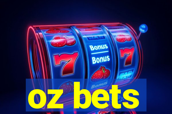 oz bets