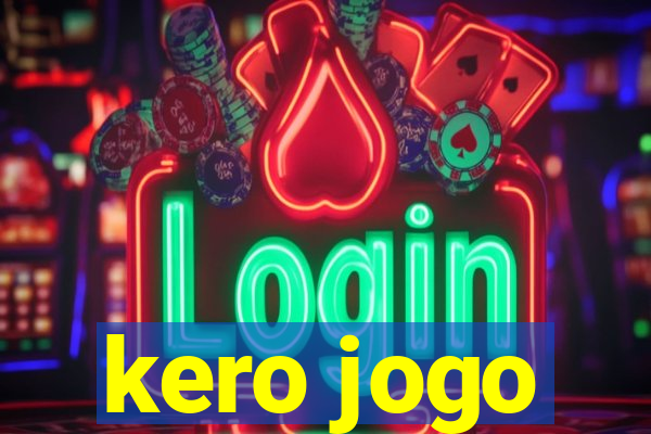 kero jogo