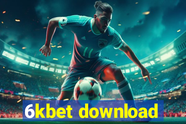 6kbet download