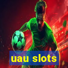 uau slots