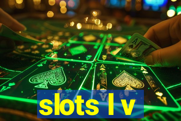 slots l v