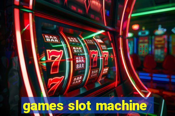 games slot machine