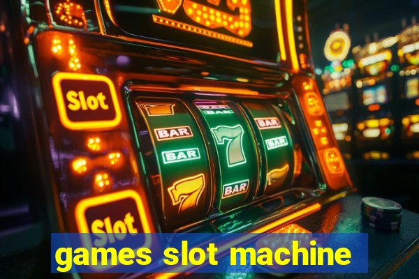 games slot machine