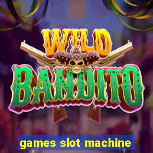 games slot machine