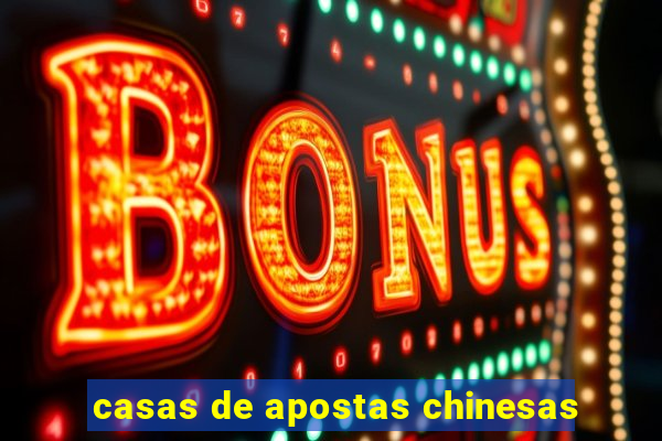 casas de apostas chinesas