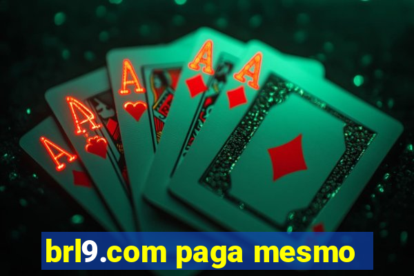 brl9.com paga mesmo