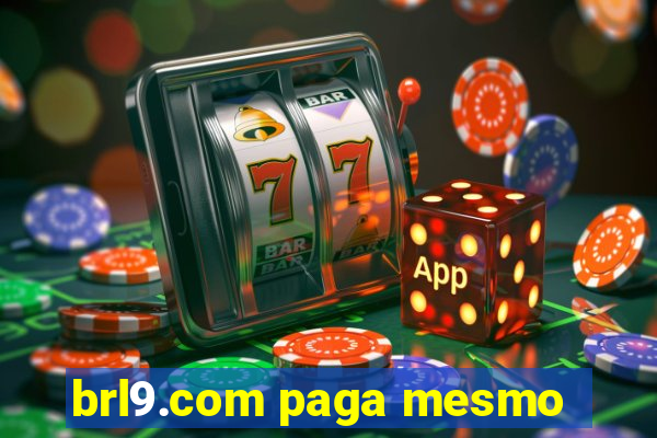 brl9.com paga mesmo