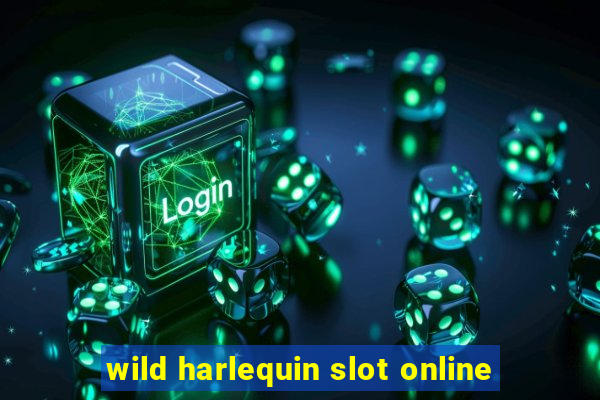 wild harlequin slot online