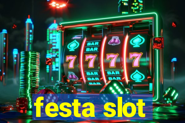 festa slot