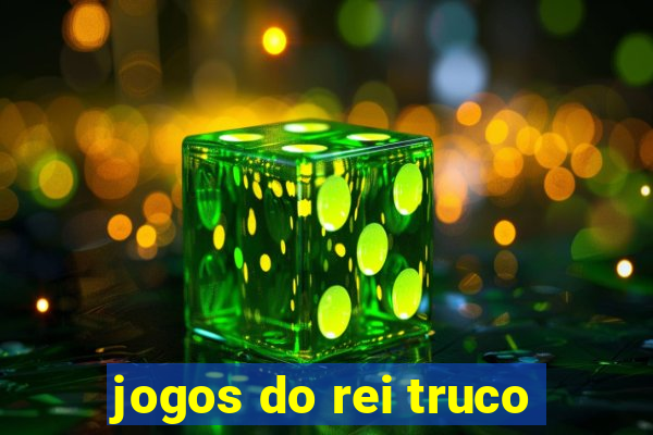 jogos do rei truco