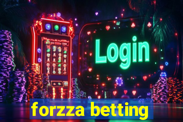 forzza betting