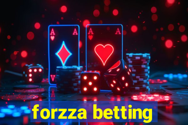 forzza betting