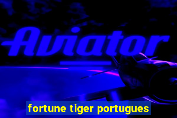 fortune tiger portugues