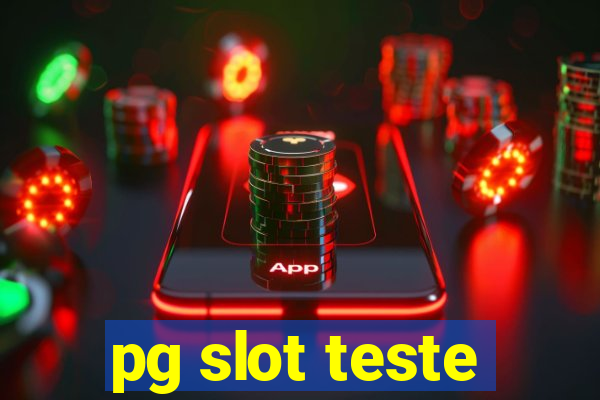 pg slot teste