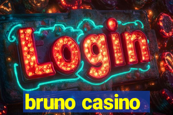 bruno casino