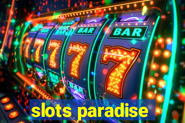 slots paradise