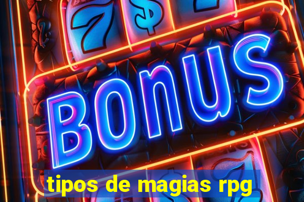 tipos de magias rpg