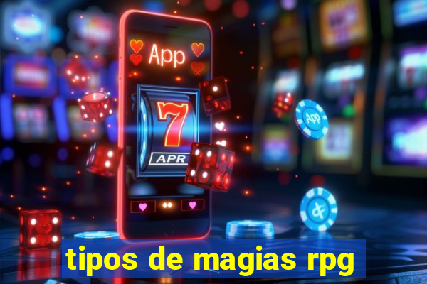 tipos de magias rpg