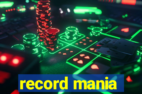 record mania