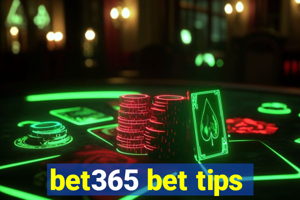 bet365 bet tips