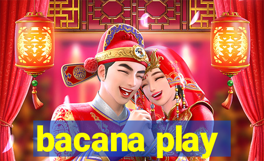 bacana play