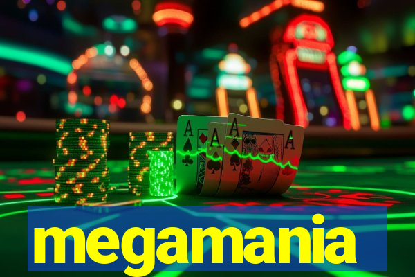 megamania