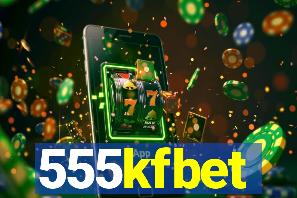 555kfbet