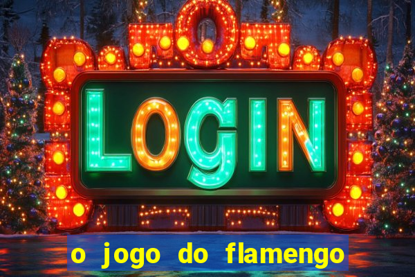 o jogo do flamengo vai passar na globoplay