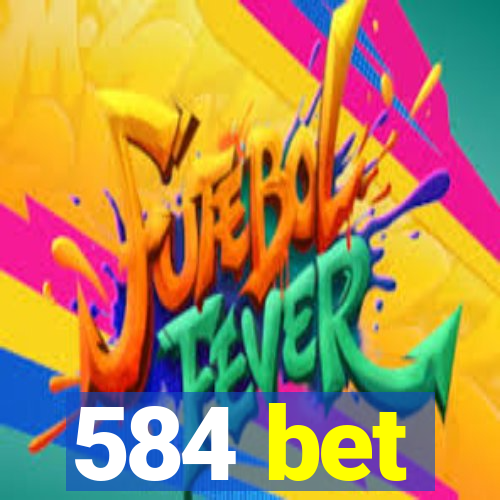 584 bet