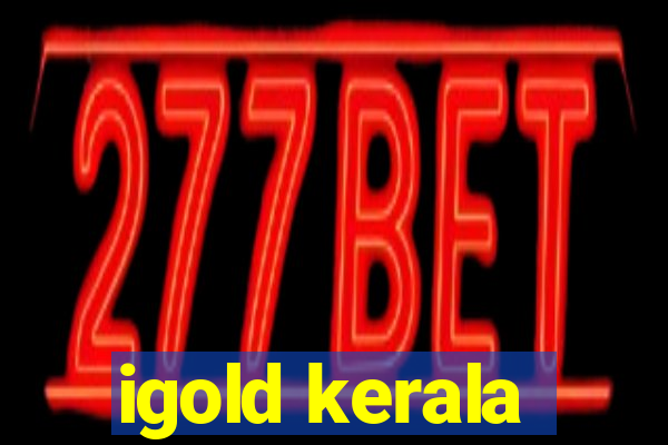 igold kerala