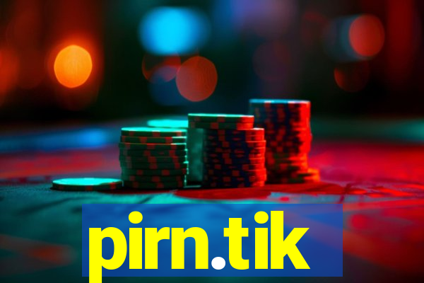 pirn.tik