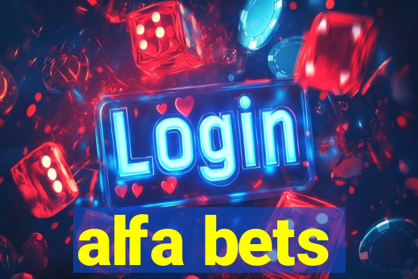 alfa bets