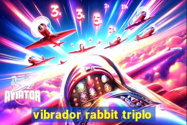 vibrador rabbit triplo