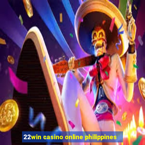 22win casino online philippines